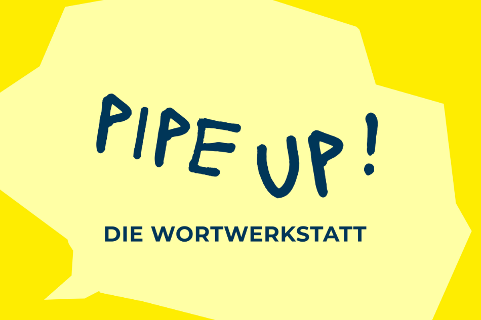 Logo Pipe Up Die Wortwerkstatt